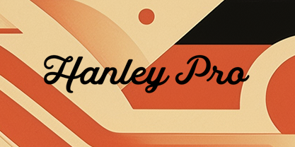 Hanley Pro font in use