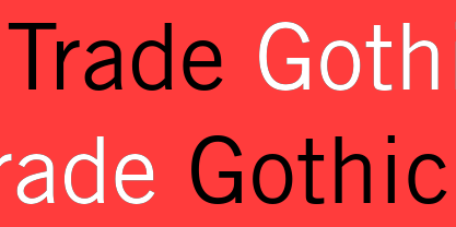 Trade Gothic font in use